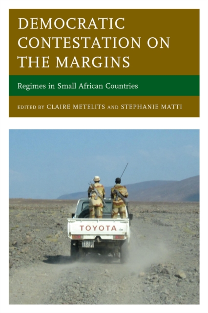 Democratic Contestation on the Margins : Regimes in Small African Countries, Hardback Book