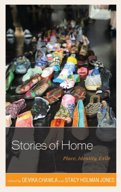 Stories of Home : Place, Identity, Exile, Hardback Book