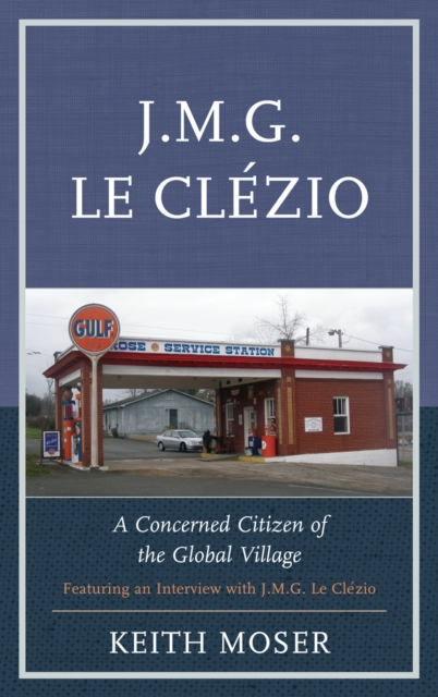 J.M.G. Le Clezio : A Concerned Citizen of the Global Village, Paperback / softback Book