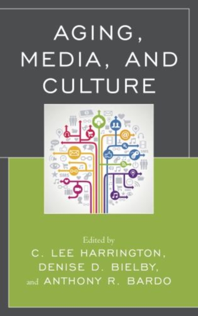 Aging, Media, and Culture, Paperback / softback Book