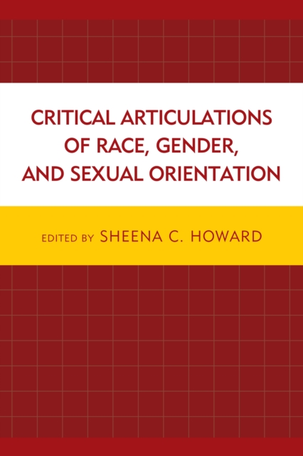 Critical Articulations of Race, Gender, and Sexual Orientation, Paperback / softback Book