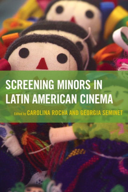 Screening Minors in Latin American Cinema, EPUB eBook
