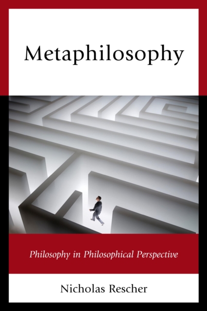 Metaphilosophy : Philosophy in Philosophical Perspective, EPUB eBook