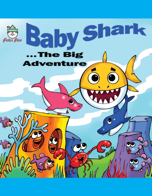 Baby Shark . . . The Big Adventure, PDF eBook