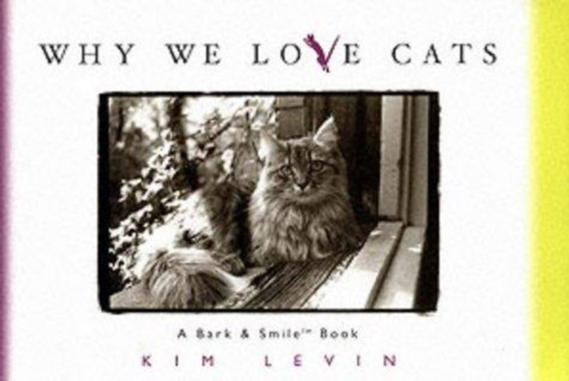 Why We Love Cats, Hardback Book