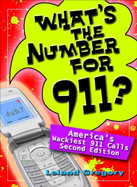 What's the Number for 911? : America's Wackiest 911 Calls, EPUB eBook