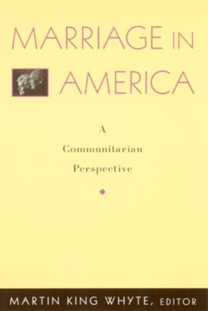 Marriage in America : A Communitarian Perspective, Paperback / softback Book
