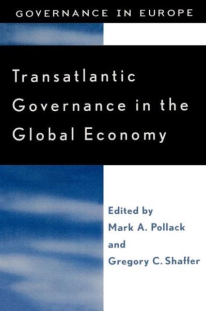Transatlantic Governance in the Global Economy, Paperback / softback Book