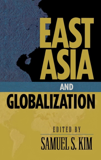 East Asia and Globalization, Hardback Book