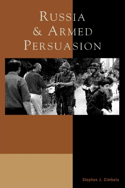 Russia and Armed Persuasion, Paperback / softback Book