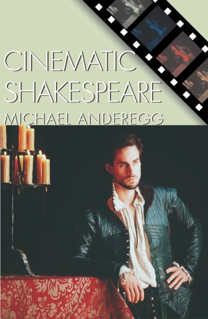 Cinematic Shakespeare, Paperback / softback Book