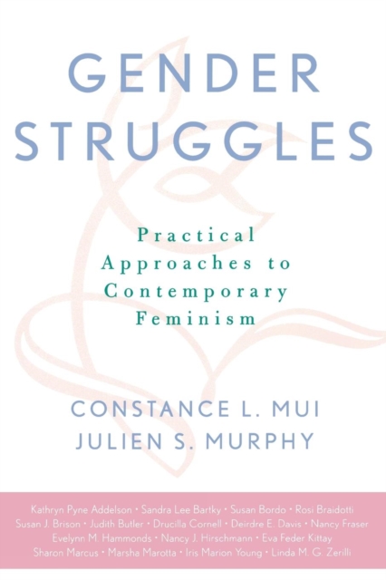 Gender Struggles : Practical Approaches to Contemporary Feminism, Paperback / softback Book