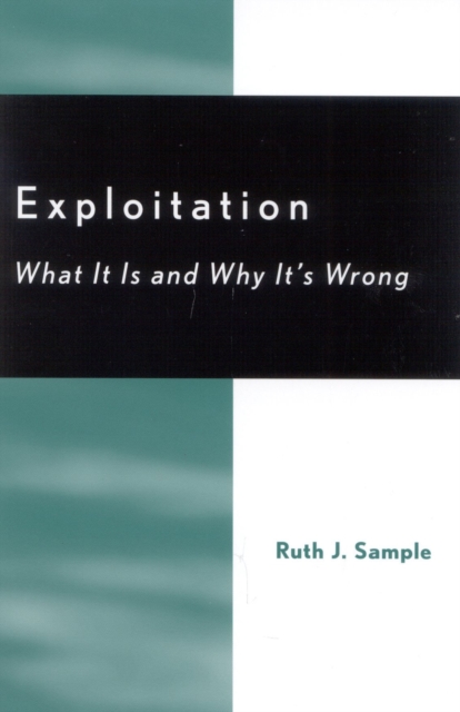 Exploitation : What It Is and Why It's Wrong, Hardback Book