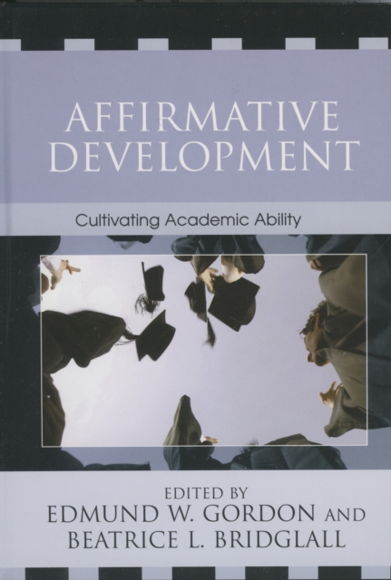 Affirmative Development : Cultivating Academic Ability, Hardback Book
