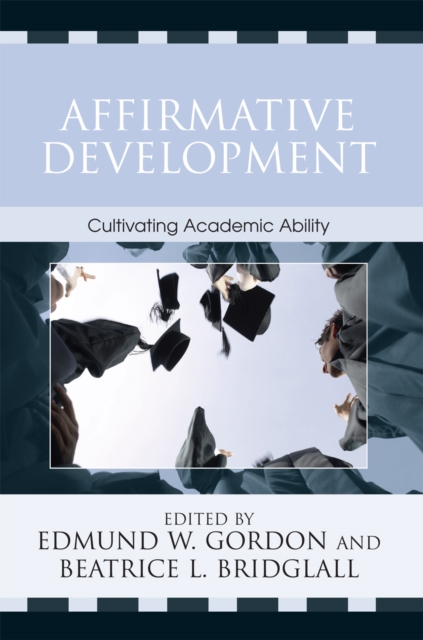 Affirmative Development : Cultivating Academic Ability, Paperback / softback Book