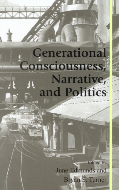 Generational Consciousness, Narrative, and Politics, Hardback Book