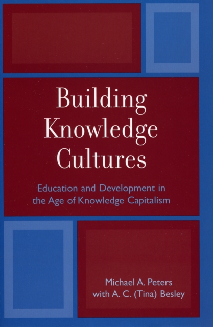 Building Knowledge Cultures : Education and Development in the Age of Knowledge Capitalism, Paperback / softback Book