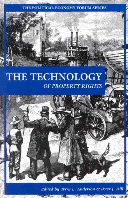 The Technology of Property Rights, Paperback / softback Book