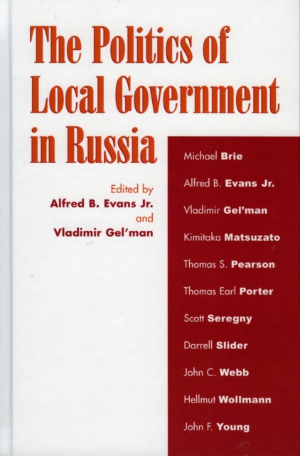 The Politics of Local Government in Russia, Hardback Book