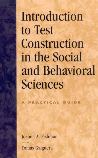 Introduction to Test Construction in the Social and Behavioral Sciences : A Practical Guide, Paperback / softback Book