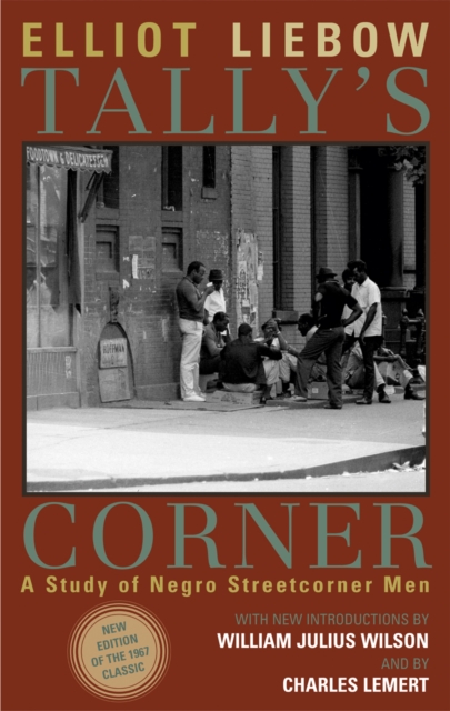 Tally's Corner : A Study of Negro Streetcorner Men, Paperback / softback Book