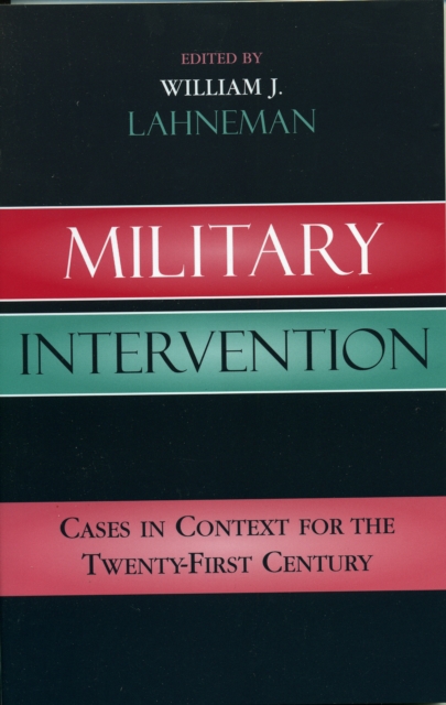 Military Intervention : Cases in Context for the Twenty-First Century, Paperback / softback Book