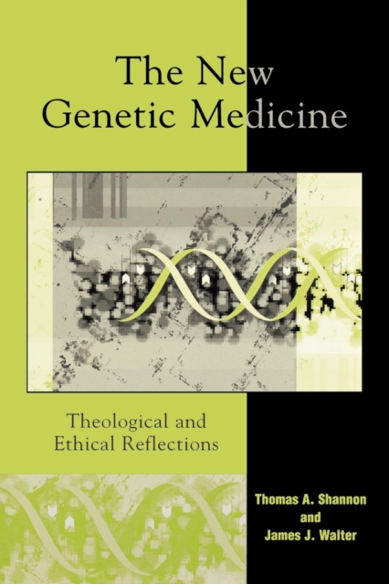 The New Genetic Medicine : Theological and Ethical Reflections, Paperback / softback Book