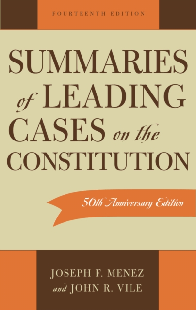 Summaries of Leading Cases on the Constitution, Paperback / softback Book