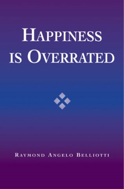 Happiness Is Overrated, Hardback Book