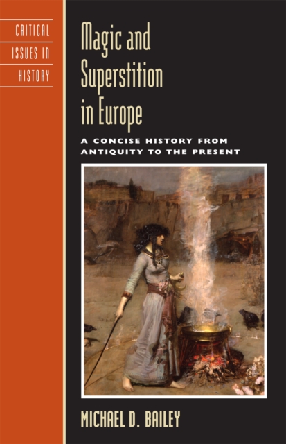 Magic and Superstition in Europe : A Concise History from Antiquity to the Present, Paperback / softback Book