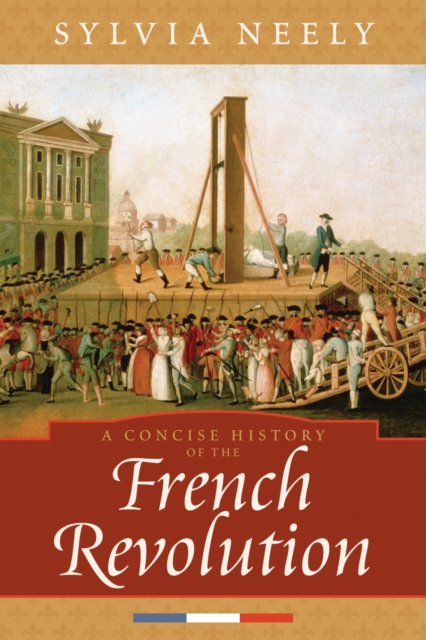 A Concise History of the French Revolution, Paperback / softback Book