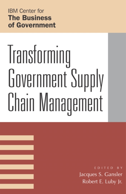 Transforming Government Supply Chain Management, Paperback / softback Book