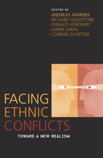 Facing Ethnic Conflicts : Toward a New Realism, Paperback / softback Book