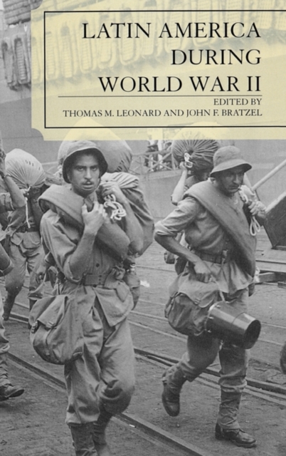 Latin America During World War II, Hardback Book
