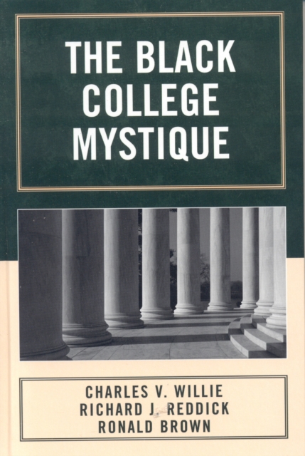 The Black College Mystique, Hardback Book