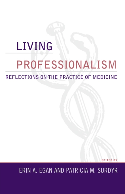 Living Professionalism : Reflections on the Practice of Medicine, Paperback / softback Book