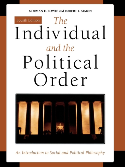 The Individual and the Political Order : An Introduction to Social and Political Philosophy, Paperback / softback Book
