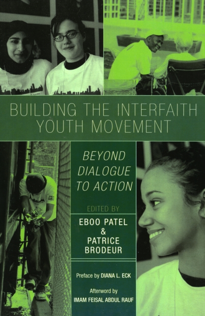 Building the Interfaith Youth Movement : Beyond Dialogue to Action, Paperback / softback Book