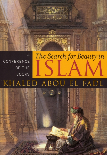 The Search for Beauty in Islam : A Conference of the Books, Paperback / softback Book