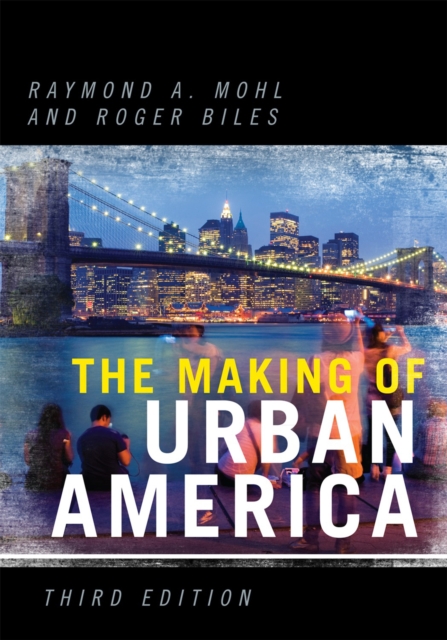The Making of Urban America, Hardback Book