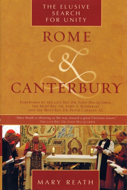 Rome and Canterbury : The Elusive Search for Unity, Hardback Book