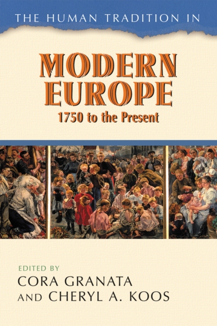 The Human Tradition in Modern Europe, 1750 to the Present, Paperback / softback Book