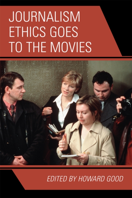 Journalism Ethics Goes to the Movies, Paperback / softback Book