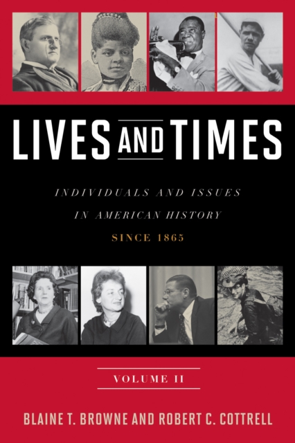 Lives and Times : Individuals and Issues in American History: Since 1865, Paperback / softback Book