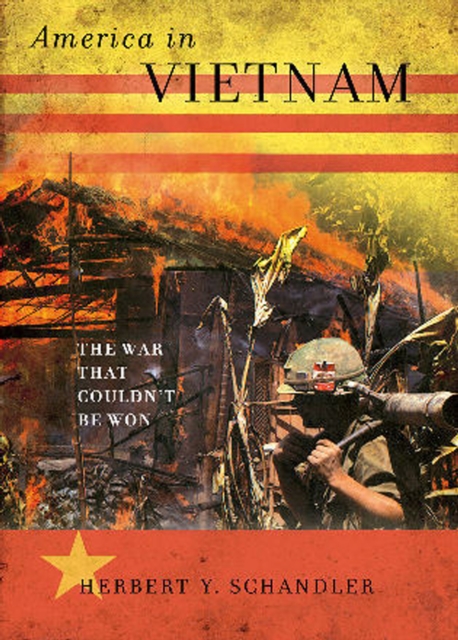 America in Vietnam : The War That Couldn't Be Won, Paperback / softback Book