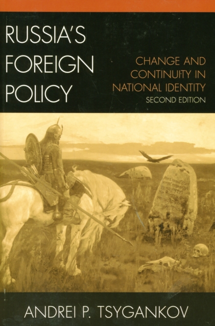 Russia's Foreign Policy : Change and Continuity in National Identity, Paperback / softback Book