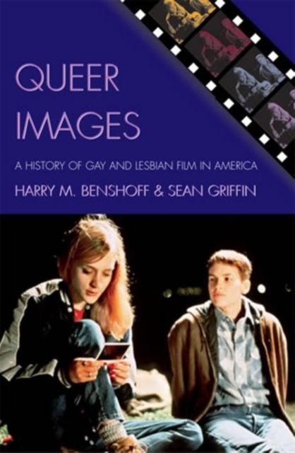 Queer Images : A History of Gay and Lesbian Film in America, EPUB eBook