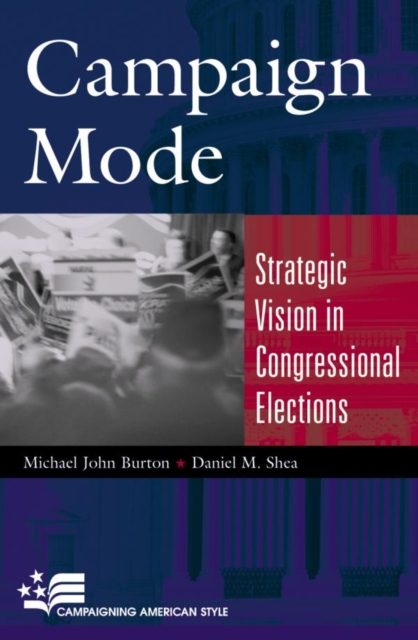 Campaign Mode : Strategic Vision in Congressional Elections, EPUB eBook