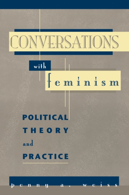 Conversations with Feminism : Political Theory and Practice, EPUB eBook