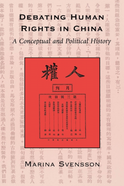 Debating Human Rights in China : A Conceptual and Political History, EPUB eBook